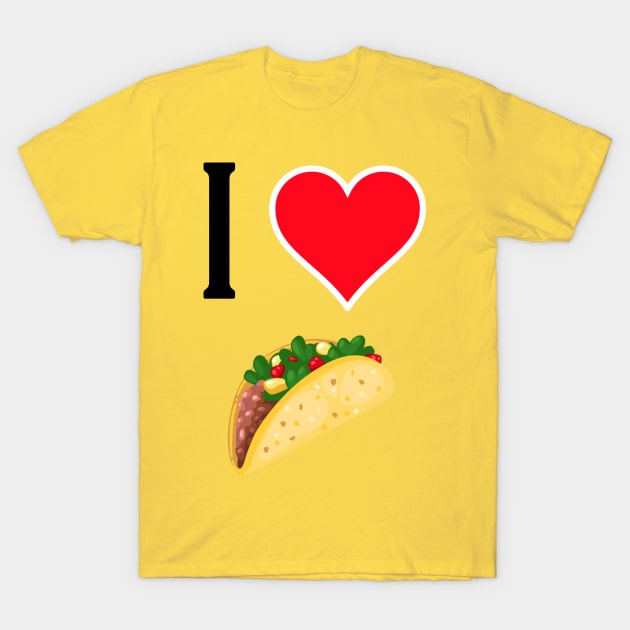 I Love Tacos T-Shirt by PopToonsTV